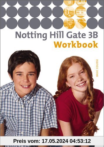 Notting Hill Gate - Ausgabe 2007: Workbook 3B